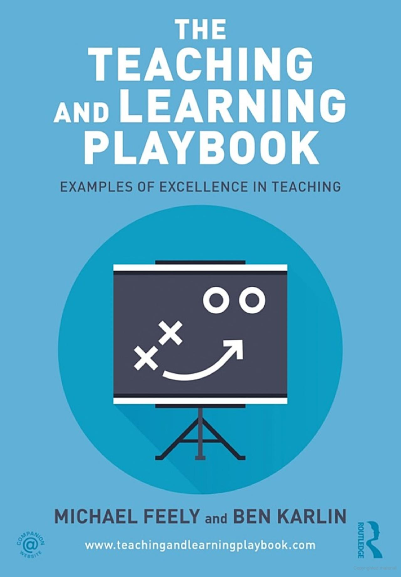 The Teaching and Learning Playbook by Michael Feely and Ben Karlin